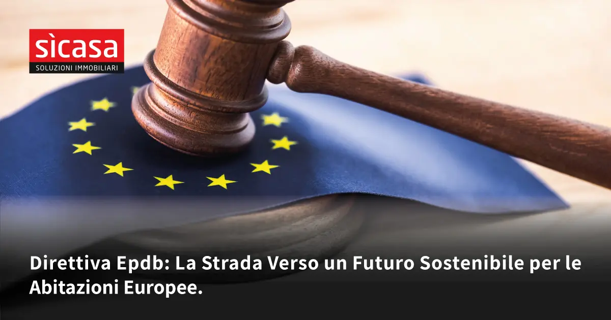 Direttiva epdb: la strada verso un futuro sostenibile per le abitazioni europee